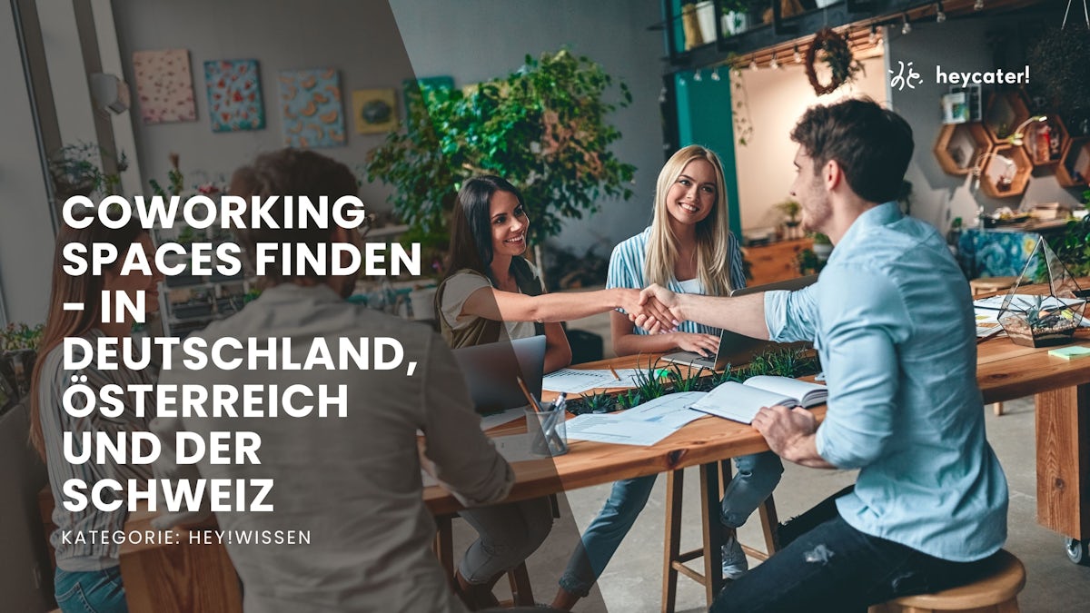 Coworking Spaces finden - in Deutschland, Österreich und der Schweiz