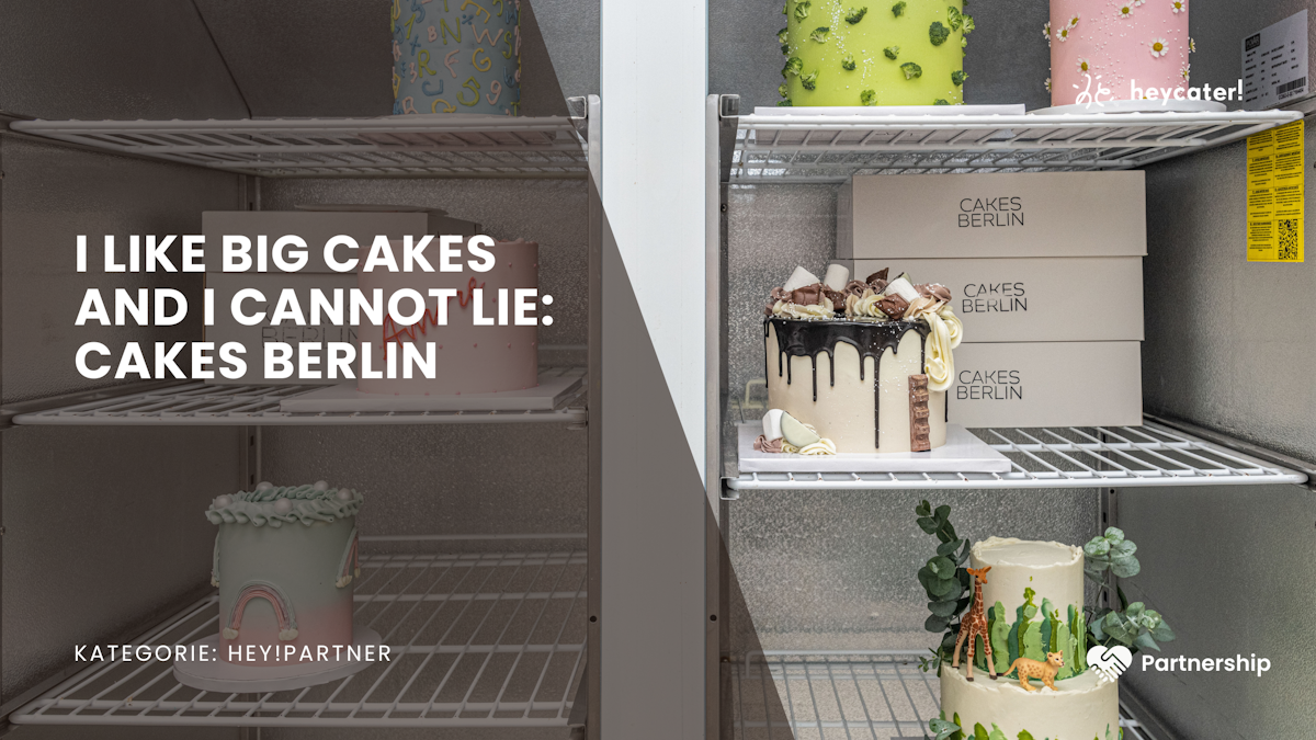 I like big cakes and I cannot lie: Cakes Berlin