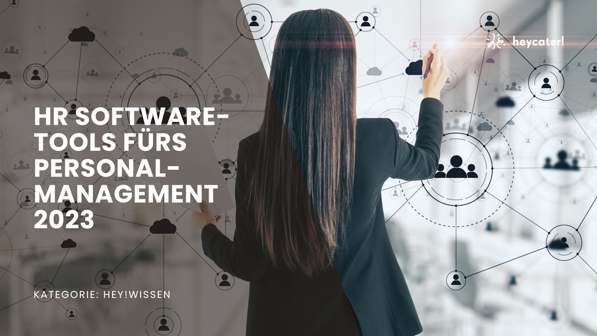 HR Software - Tools fürs Personalmanagement 2023
