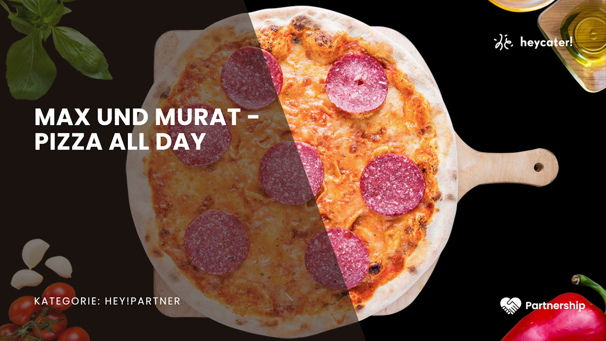 Max und Murat - Pizza All Day