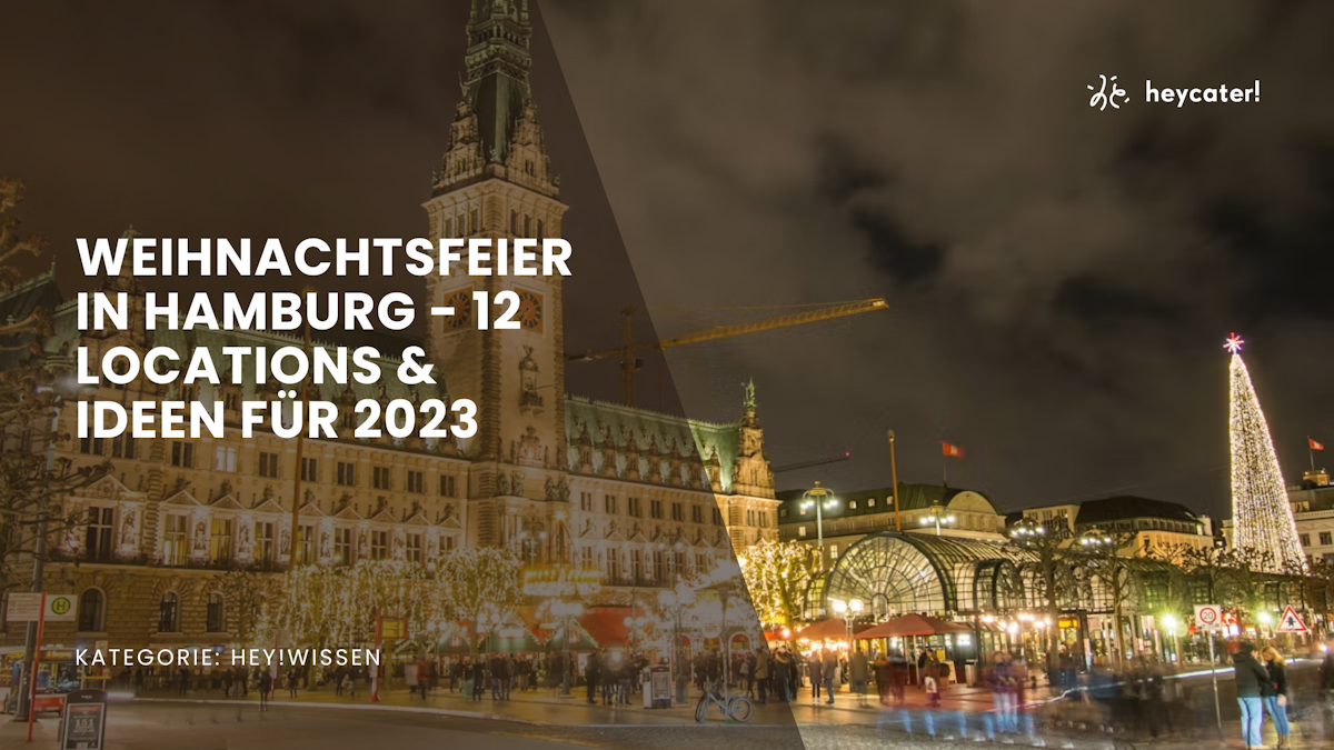 Weihnachtsfeier in Hamburg - 12 Locations & Ideen für 2023