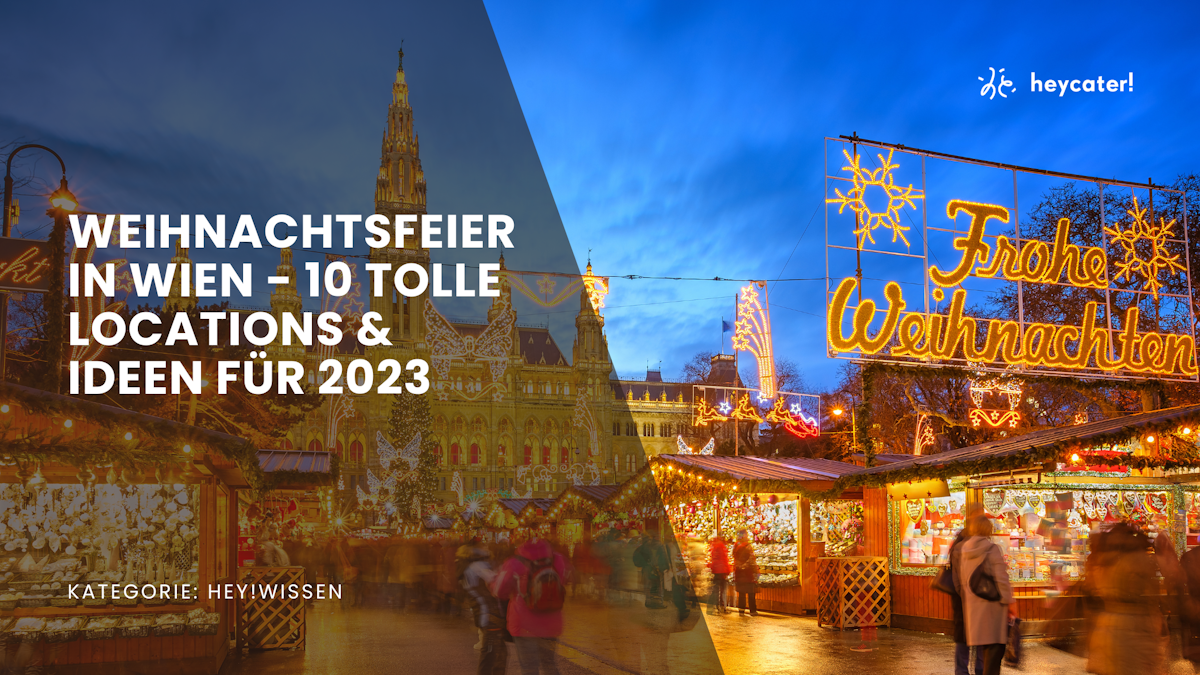 Weihnachtsfeier in Wien - 10 tolle Locations & Ideen für 2023 