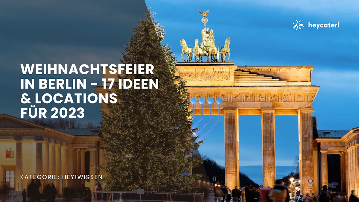 Weihnachtsfeier in Berlin - 17 Ideen & Locations für 2023
