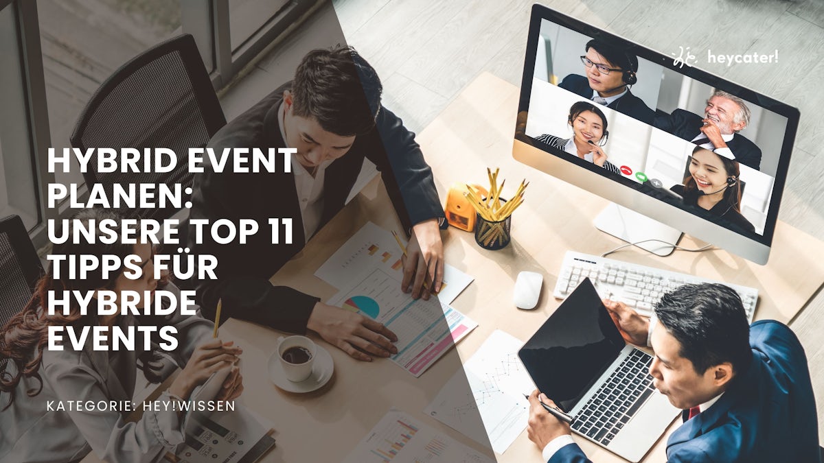 Hybrid Event planen: unsere Top 11 Tipps für hybride Veranstaltungen